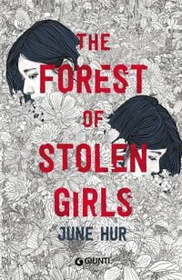 Produktbild: The forest of stolen girls. Ediz. italiana