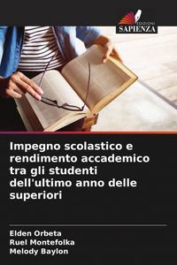Produktbild: Impegno scolastico e rendimento accademico tra gli studenti dell'ultimo anno delle superiori