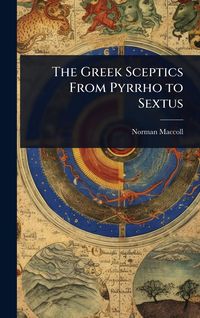 Produktbild: The Greek Sceptics From Pyrrho to Sextus