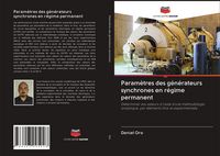 Produktbild: Param&egrave;tres des g&eacute;n&eacute;rateurs synchrones en r&eacute;gime permanent