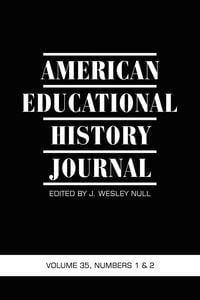Produktbild: American Educational History Journal Vol 35 Issue 1 & 2