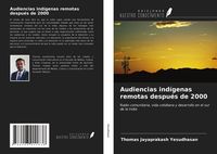 Produktbild: Audiencias ind&iacute;genas remotas despu&eacute;s de 2000