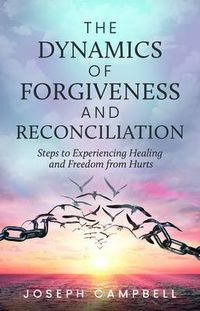Produktbild: The Dynamics of Forgiveness and Reconciliation