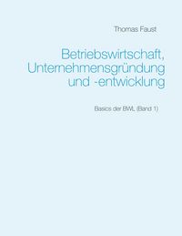 Produktbild: Betriebswirtschaft, Unternehmensgr&uuml;ndung und -entwicklung