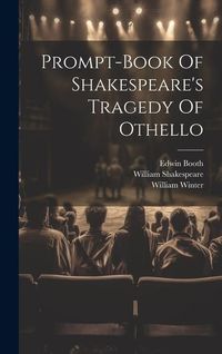 Produktbild: Prompt-book Of Shakespeare's Tragedy Of Othello