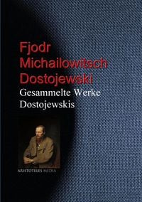 Produktbild: Gesammelte Werke Dostojewskis