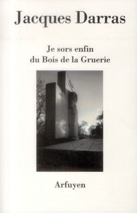 Produktbild: Je sors enfin du bois de la Gruerie