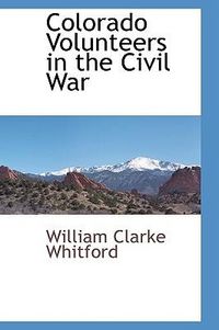 Produktbild: Colorado Volunteers in the Civil War