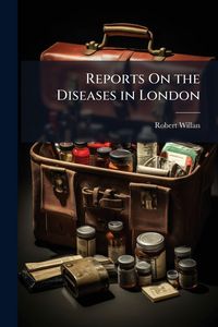 Produktbild: Reports On the Diseases in London