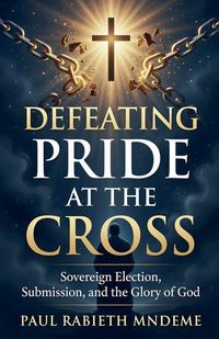 Produktbild: Defeating Pride at the Cross