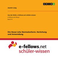 Produktbild: Die Hesse&acute;sche Normalenform. Herleitung und Anwendung