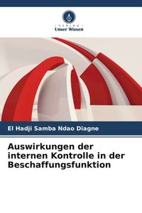 Produktbild: Auswirkungen der internen Kontrolle in der Beschaffungsfunktion