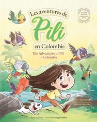 Produktbild: Les Aventures de Pili en Colombie. Dual Language Books for Children. Bilingual English - French. Fran&ccedil;ais . Anglais