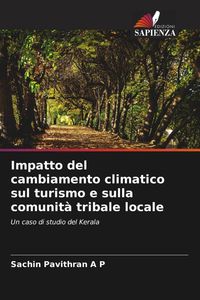 Produktbild: Impatto del cambiamento climatico sul turismo e sulla comunit&agrave; tribale locale