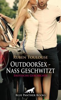 Produktbild: OutdoorSex - Nass geschwitzt | Erotische Geschichte + 2 weitere Geschichten