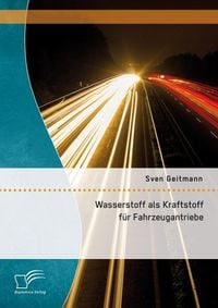 Produktbild: Wasserstoff als Kraftstoff f&uuml;r Fahrzeugantriebe