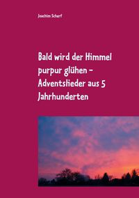 Produktbild: Bald wird der Himmel purpur gl&uuml;hen