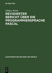 Produktbild: Revidierter Bericht &uuml;ber die Programmiersprache Pascal