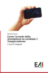 Produktbild: Come l'avvento dello Smartphone ha cambiato il fotogiornalismo