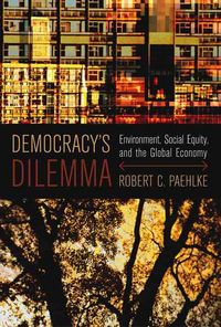 Produktbild: Democracy's Dilemma: Environment, Social Equity, and the Global Economy
