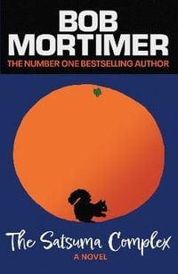 Produktbild: Mortimer, B: Satsuma Complex