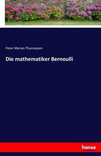 Produktbild: Die mathematiker Bernoulli