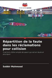Produktbild: R&eacute;partition de la faute dans les r&eacute;clamations pour collision
