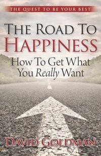 Produktbild: The Road to Happiness: How to Get What You Really Want