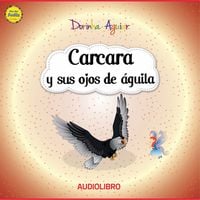 Produktbild: Carcara y sus ojos de &aacute;guila