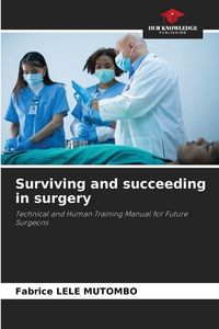 Produktbild: Surviving and succeeding in surgery