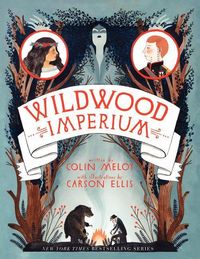 Produktbild: The Wildwood Chronicles 3. Wildwood Imperium