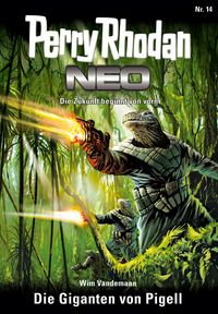 Produktbild: Perry Rhodan Neo 14: Die Giganten von Pigell