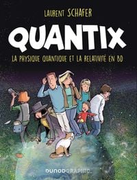 Produktbild: Quantix : la physique quantique et la relativit&eacute; en BD