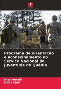 Produktbild: Programa de orienta&ccedil;&atilde;o e aconselhamento no Servi&ccedil;o Nacional da Juventude do Qu&eacute;nia