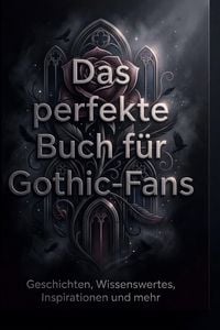 Produktbild: Das perfekte Buch f&uuml;r Gothic-Fans