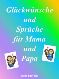 Produktbild: Gl&uuml;ckw&uuml;nsche und Spr&uuml;che f&uuml;r Mama und Papa