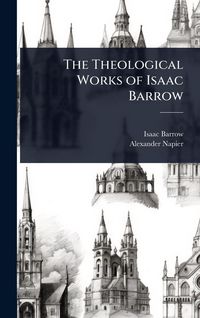 Produktbild: The Theological Works of Isaac Barrow