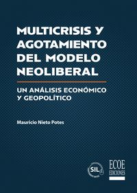 Produktbild: Multicrisis y agotamiento del modelo neoliberal - 1ra edici&oacute;n