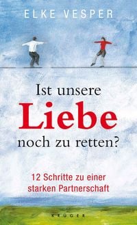 Produktbild: Ist unsere Liebe noch zu retten?