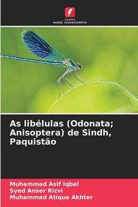 Produktbild: As lib&eacute;lulas (Odonata; Anisoptera) de Sindh, Paquist&atilde;o