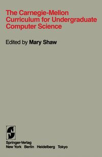 Produktbild: The Carnegie-Mellon Curriculum for Undergraduate Computer Science