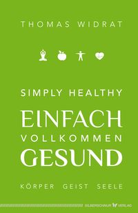 Produktbild: Simply healthy &ndash; einfach vollkommen gesund