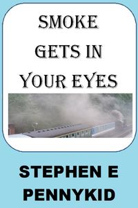 Produktbild: Smoke Gets In Your Eyes