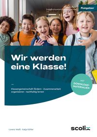 Produktbild: Wir werden eine Klasse! - Grundschule