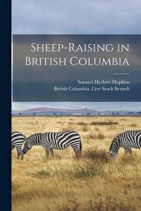 Produktbild: Sheep-raising in British Columbia [microform]