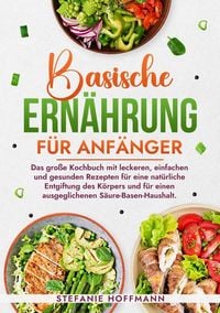 Produktbild: Basische Ern&auml;hrung f&uuml;r Anf&auml;nger