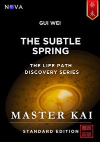 Produktbild: Gui Wei - The Subtle Spring (Life Path Discovery Series (Standard Edition))