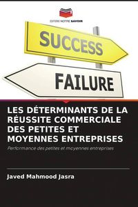 Produktbild: Les D&eacute;terminants De La R&eacute;ussite Commerciale des Petites Et Moyennes Entreprises