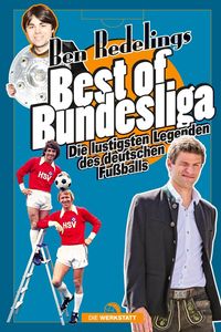 Bild vom Artikel Best of Bundesliga vom Autor Ben Redelings
