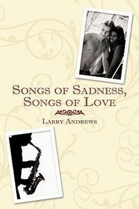 Produktbild: Songs of Sadness, Songs of Love